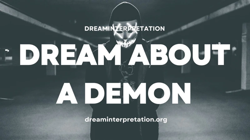 Interpreting The Messages: What Does Your Demon Dream Mean?