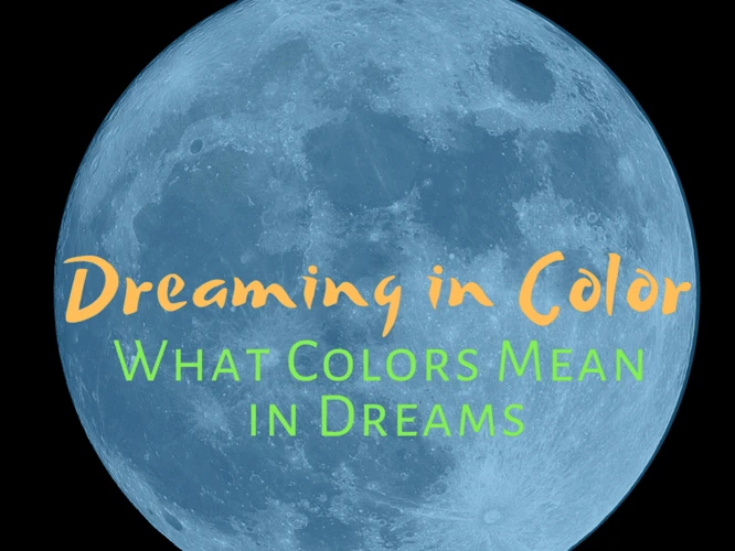 Symbolism Of Colors In Dreams