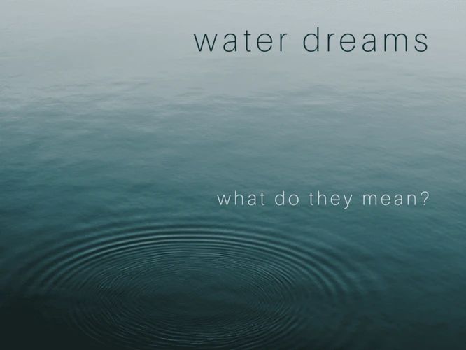 The Symbolism Of Water In Dreams